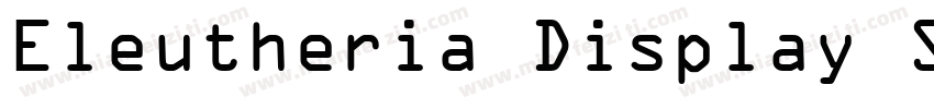 Eleutheria Display SSi字体转换